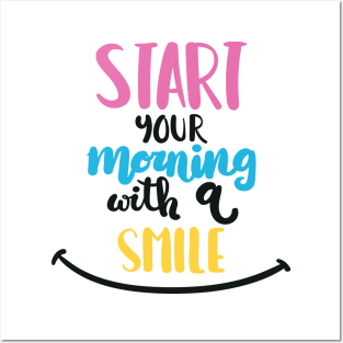 Motivation design,start your morning with smile Posters and Art